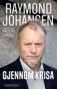 Gjennom krisa  Raymond Johansen og Anders Lundell / Utgivelsesår: 2022 / Forlag: Cappelen Damm /  ISBN/EAN: 9788202759735 /Antall sider: 208